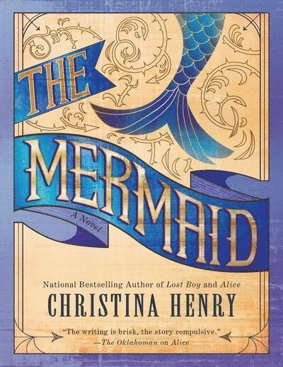 Christina Henry - The Mermaid, Häftad