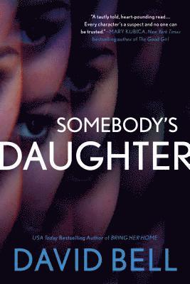 David Bell - Somebody's Daughter, Inbunden