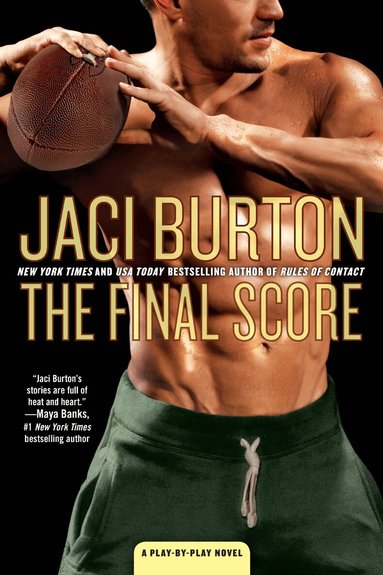 Jaci Burton - The Final Score, Häftad