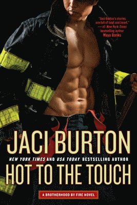 Jaci Burton - Hot to the Touch, Häftad