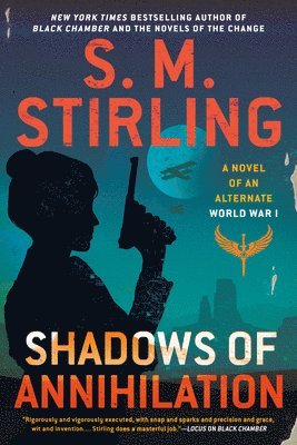 S. M. Stirling - Shadows of Annihilation, Häftad