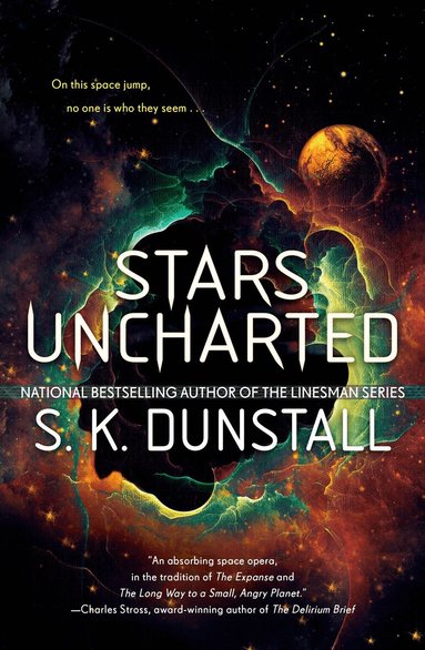 S.K. Dunstall - Stars Uncharted, Häftad