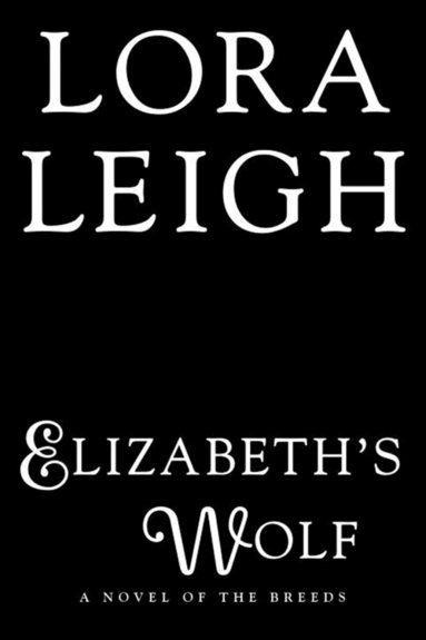 Lora Leigh - Elizbeth's Wolf, Häftad