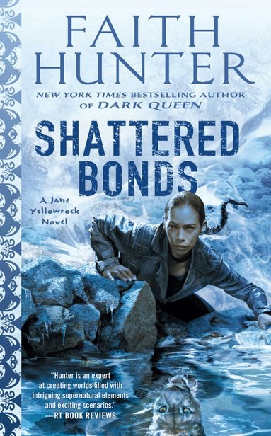 Faith Hunter - Shattered Bonds, Häftad
