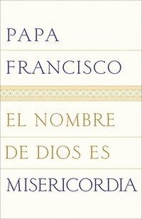 bokomslag El nombre de Dios es misericordia