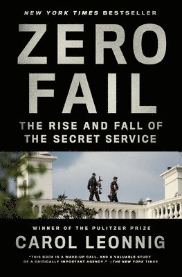 bokomslag Zero Fail: The Rise and Fall of the Secret Service