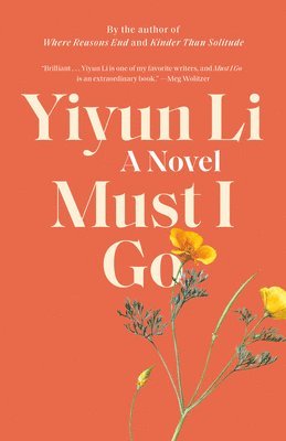 Yiyun Li - Must I Go, Häftad