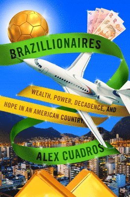 Alex Cuadros - Brazillionaires, Häftad
