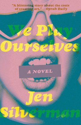 Jen Silverman - We Play Ourselves, Häftad