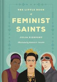 bokomslag Little Book of Feminist Saints