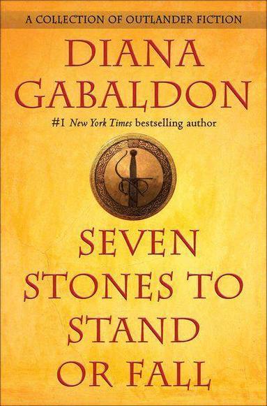 Diana Gabaldon - Seven Stones to Stand or Fall: A Collection of Outlander Fiction, Häftad