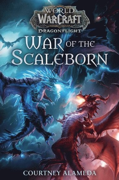 bokomslag War Of The Scaleborn (World Of Warcraft: Dragonflight)