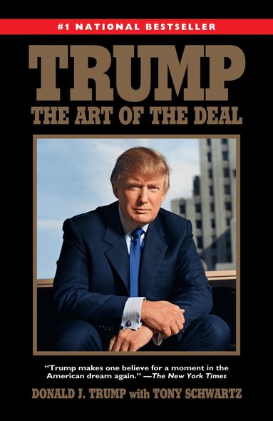 Donald J. Trump, Tony Schwartz - Trump: The Art of the Deal, Häftad