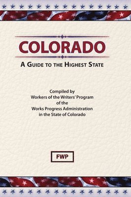 bokomslag Colorado: A Guide To The Highest State