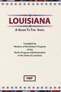 bokomslag Louisiana: A Guide To The State
