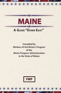 bokomslag Maine: A Guide 'Down East'