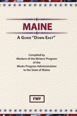 Maine: A Guide 'Down East' 1