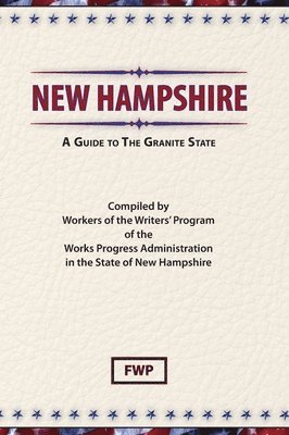 Federal Writers' Project (Fwp), Works Project Administration (Wpa) - New Hampshire, Inbunden