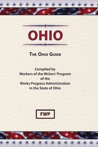 bokomslag Ohio: The Ohio Guide