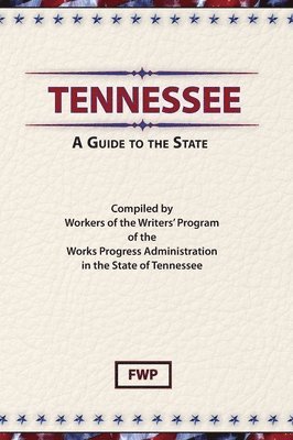 bokomslag Tennessee: A Guide To The State