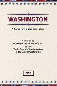 bokomslag Washington: A Guide To The Evergreen State