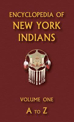 bokomslag Encyclopedia of New York Indians (Volume One)