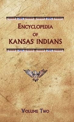 bokomslag Encyclopedia of Kansas Indians (Volume Two)