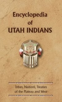 bokomslag Encyclopedia of Utah Indians