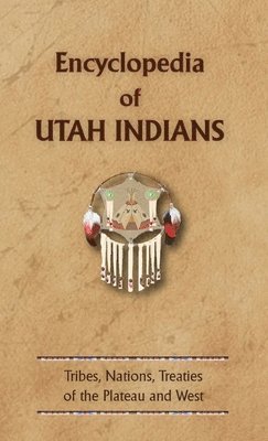 bokomslag Encyclopedia of Utah Indians