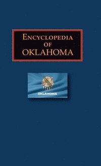 bokomslag Encyclopedia of Oklahoma