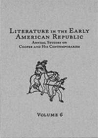 bokomslag Literature in the Early American Republic, Volume 6