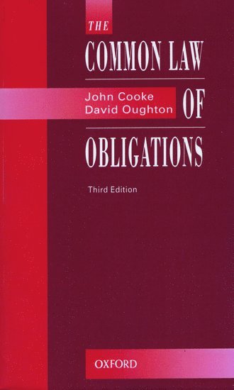John Cooke, David Oughton, Liverpool John Moores University) Cooke, John (Barrister; Principal Lecturer in Law, De Montfort University) Oughton, David (Department of Law - The Common Law of Obligations, Häftad