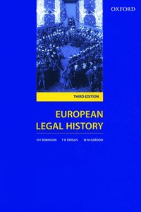 bokomslag European Legal History: Sources and Institutions