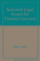 Selected Legal Issues For Finance Lawyers 1