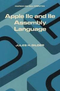 bokomslag Apple IIc and IIe Assembly Language