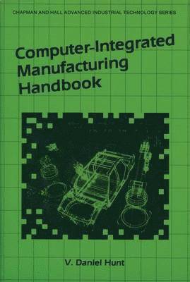 bokomslag Computer-Integrated Manufacturing Handbook