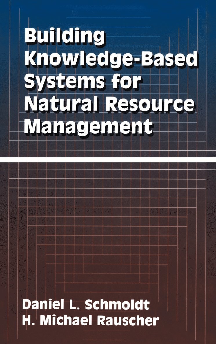 Building Knowledge-Based Systems for Natural Resource Management 1