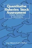 bokomslag Quantitative Fisheries Stock Assessment: Choice, Dynamics and Uncertainty