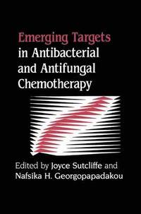 bokomslag Emerging Targets in Antibacterial and Antifungal Chemotherapy
