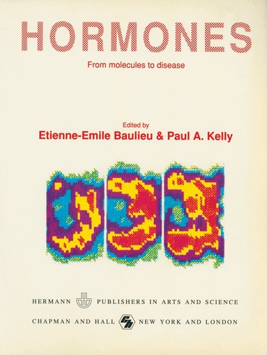 Etienne-Emile Baulieu, Paul A. Kelly - Hormones, Häftad
