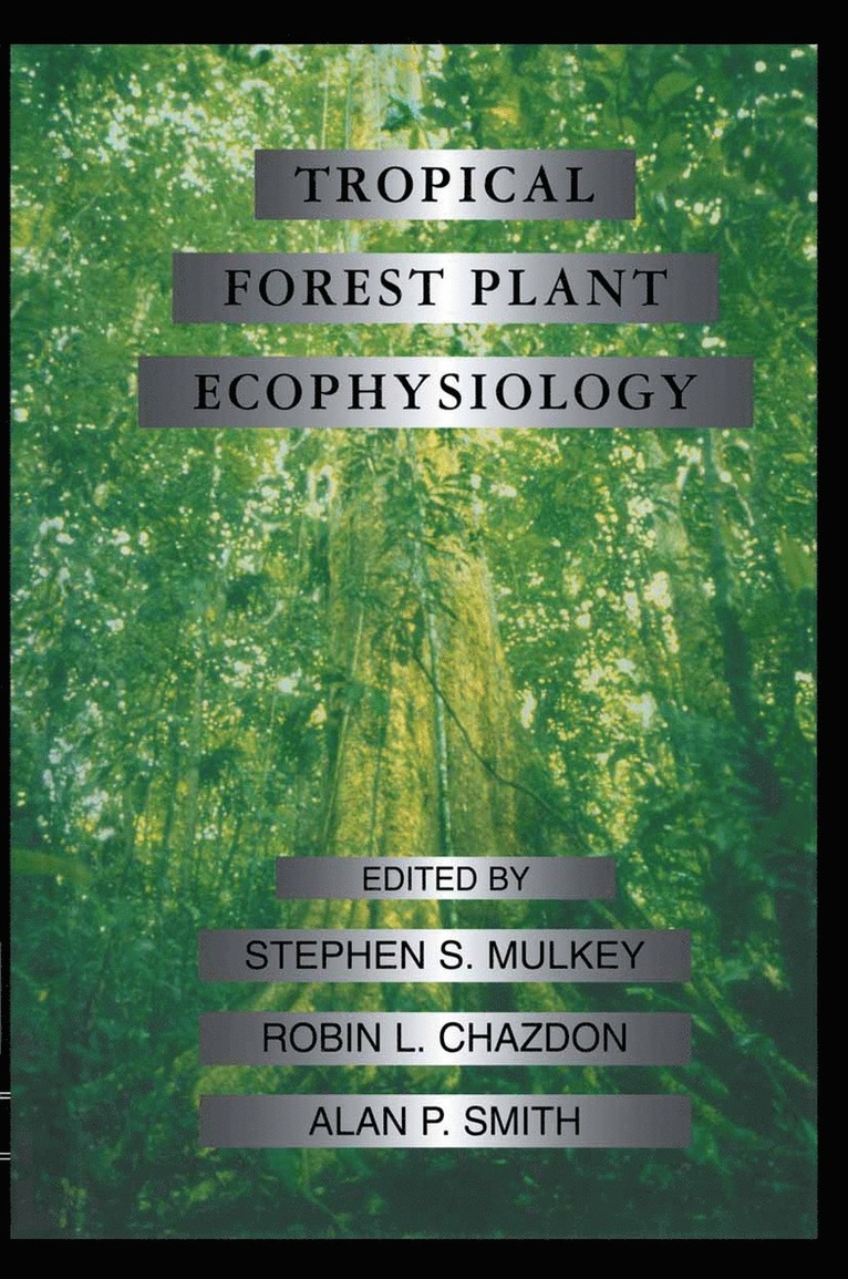 Tropical Forest Plant Ecophysiology