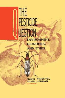 David Pimentel, Hugh Lehman - Pesticide Question, Inbunden