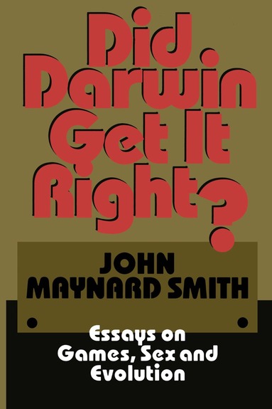 John Maynard Smith, Julian Maynard, Smith, John Maynard Smith - Did Darwin Get It Right?, Häftad