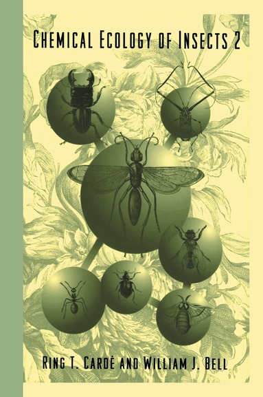 R.T. Carde, W.J. Bell - Chemical Ecology of Insects 2, Inbunden