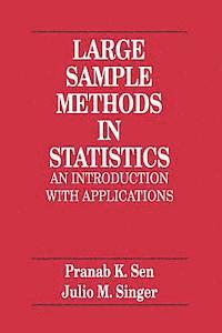 Large Sample Methods In Statistics 1