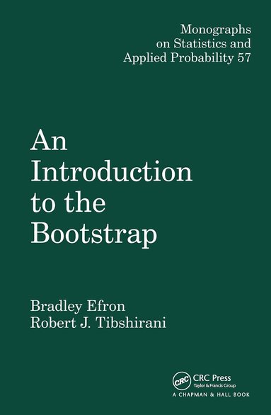 Bradley Efron, R.J. Tibshirani - Introduction to the Bootstrap, Inbunden