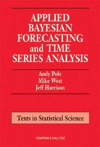 bokomslag Applied Bayesian Forecasting and Time Series Analysis