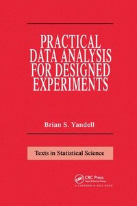 bokomslag Practical Data Analysis for Designed Experiments