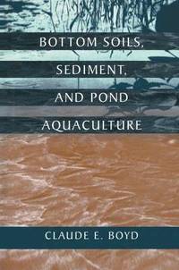bokomslag Bottom Soils, Sediment, and Pond Aquaculture