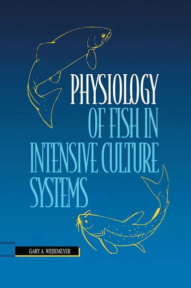 bokomslag Physiology of Fish in Intensive Culture Systems